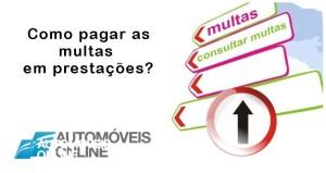 Como pagar as multas em prestações?