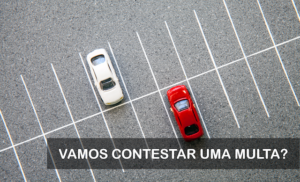 Multa de estacionamento! Como as contestar?