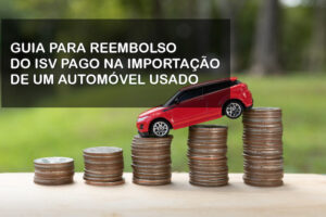 Como recuperar parte do ISV pago na importação?