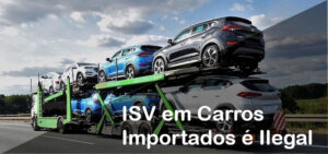 ISV em Carros Importados é ilegal